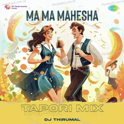 Ma Ma Mahesha - Tapori Mix - DJ Thirumal album cover 