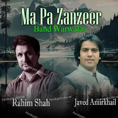 Ma Pa Zanzeer Band Warwalai - Rahim Shah album cover 