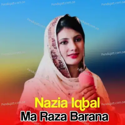 Ma Raza Barana - Nazia Iqbal cover album