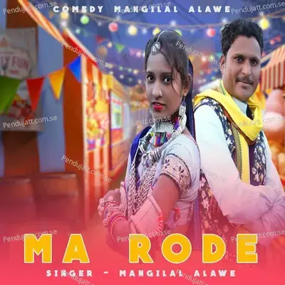 Ma Rode - Mangilal Alawe album cover 