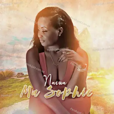 Ma Sophie - Naina album cover 