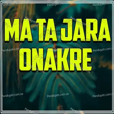 Ma Ta Jara Onakre - Faisal Khayal album cover 