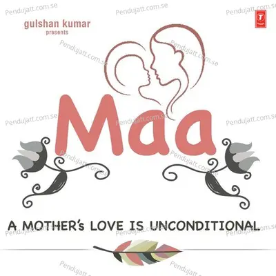 Maa - Kunal Ganjawala album cover 