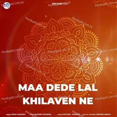 Maa Dede Lal Khilavan Ne - Sonu Sharma album cover 