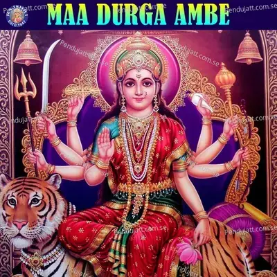 Maa Durga Ambe - Various Artists cover album
