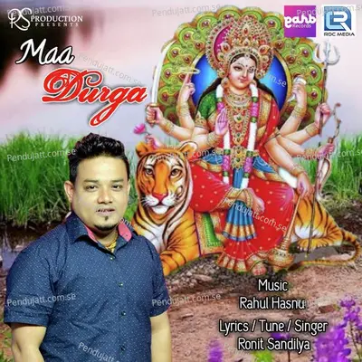 Maa Durga - Ronit Sandilya album cover 