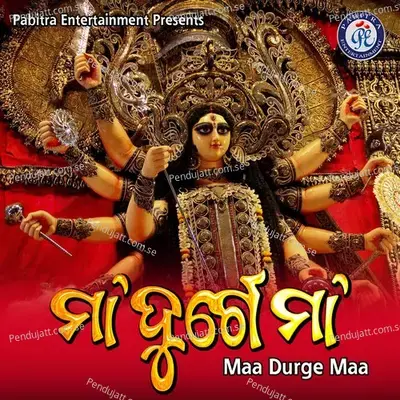 Maa Durge Maa - Udaya Vanu Dwibedy album cover 