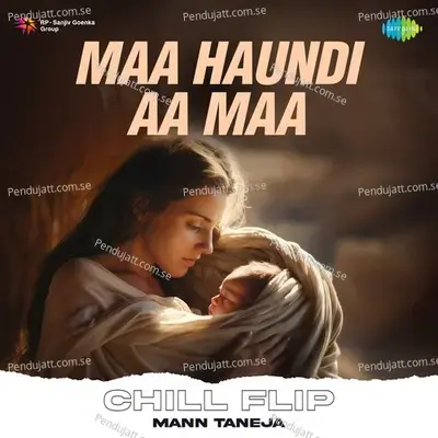 Maa Haundi Aa Maa Chill Flip - Mann Taneja album cover 