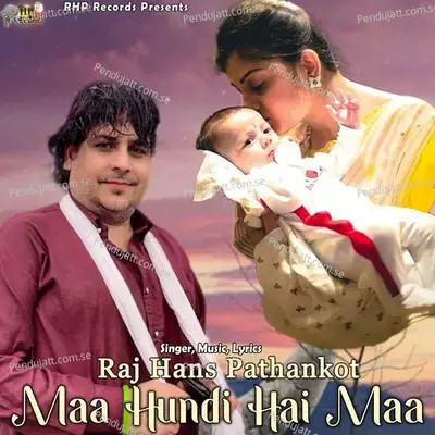 Maa Hundi Hai Maa - Raj Hans Pathankot album cover 