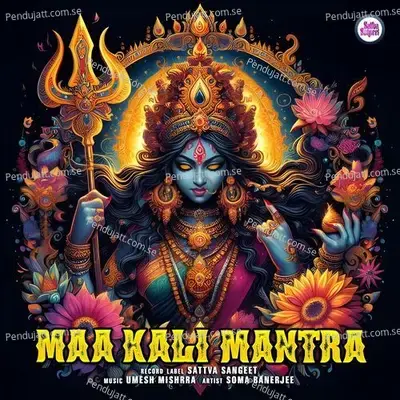 Maa Kali Mantra - Soma Banerjee album cover 