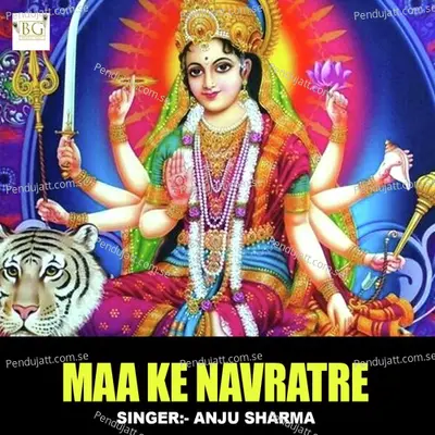 Maa Ke Navratre - Anju Sharma album cover 