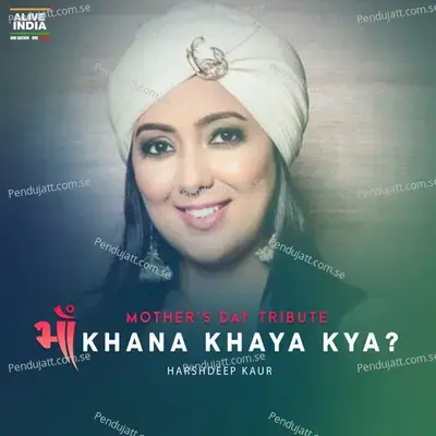 Maa Khana Khaya Kya - Harshdeep Kaur album cover 