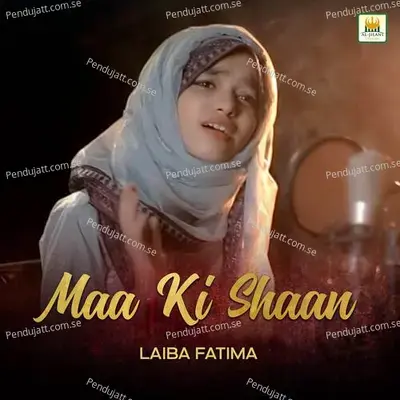 Maa Ki Shaan - Laiba Fatima album cover 