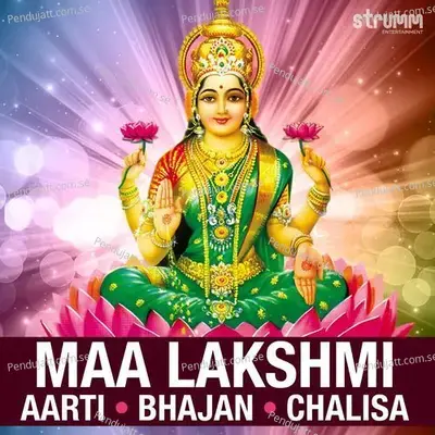 Maa Lakshmi Aarti  Bhajan  Chalisa - Anuradha Paudwal cover album