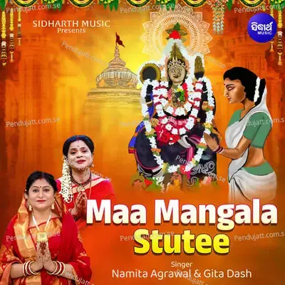 Maa Mangala Stutee - Namita Agrawal album cover 