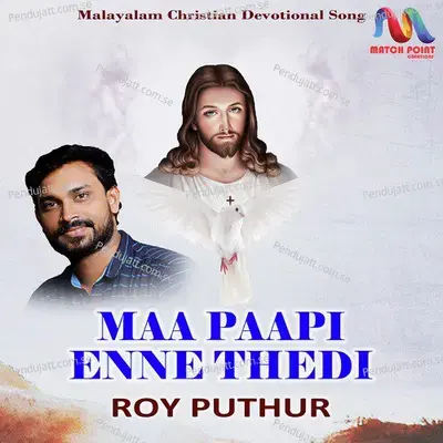 Maa Paapi Enne Thedi - Roy Puthur album cover 
