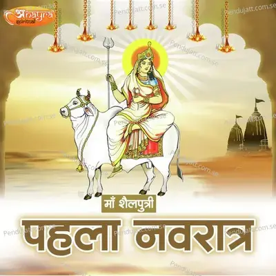 Maa Shailputri Pehla Navratra - Rashmi Arora