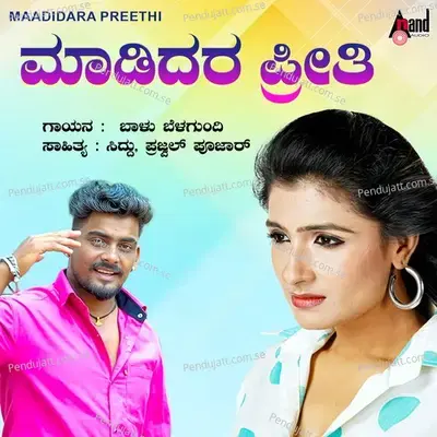 Maadidara Preethi - Balu Belagundi album cover 