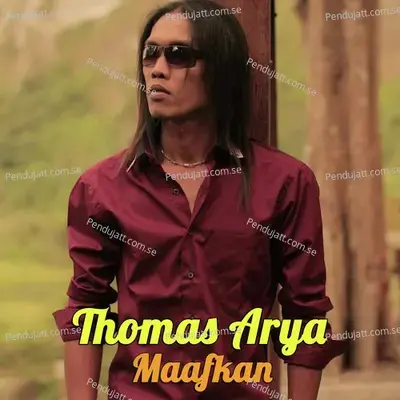 Maafkan - Thomas Arya cover album