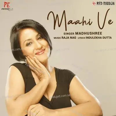 Maahi Ve - Madhushree