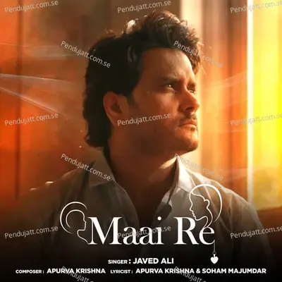 Maai Re - Javed Ali album cover 