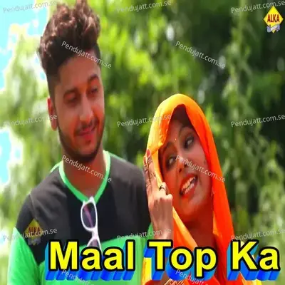 Maal Top Ka - Raj Mawar album cover 