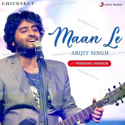 Maan Le - Arijit Singh album cover 