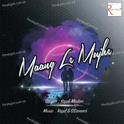 Maang Le Mujhe - Kapil Madan album cover 