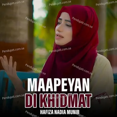 Maapeyan Di Khidmat - Hafiza Nadia Munir album cover 