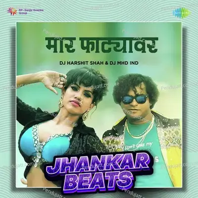 Maar Phatyavar - Jhankar Beats - DJ Harshit Shah album cover 