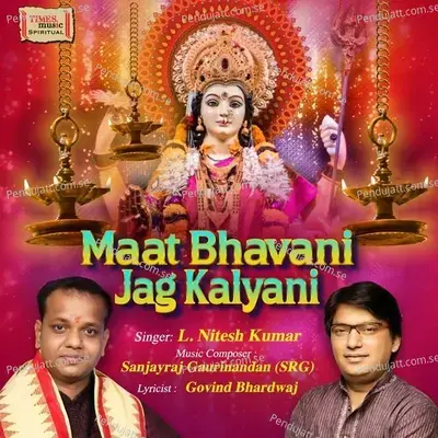 Maat Bhavani Jag Kalyani - L. Nitesh Kumar album cover 