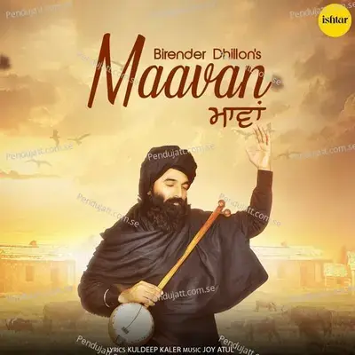 Maavan - Birender Dhillon