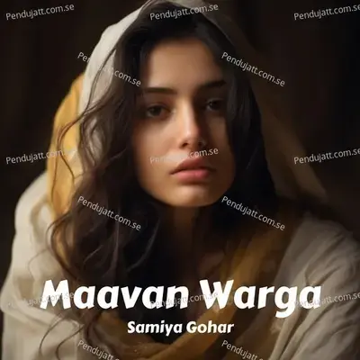 Maavan Warga - Samiya Gohar album cover 