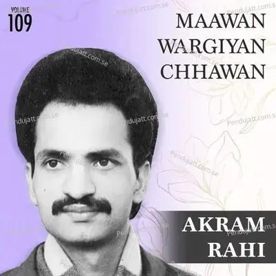 Maawan Wargiyan Chhawan  Vol  109 - Akram Rahi cover album