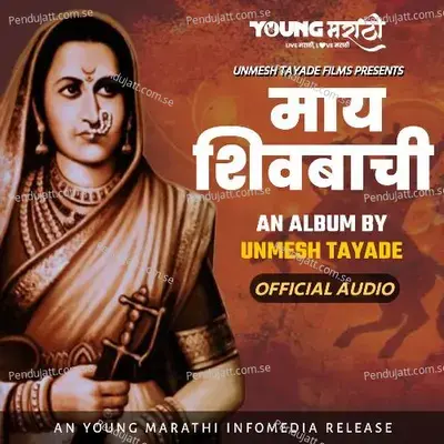 Maay Shivbachi - Unmesh Tayade album cover 