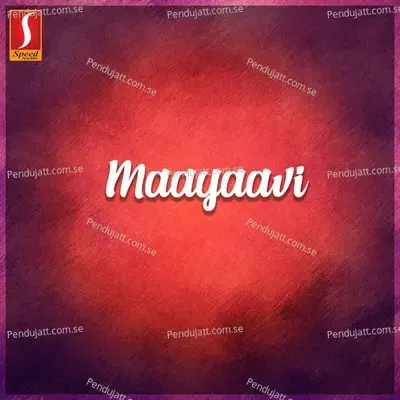 Maayaavi - Alex Paul