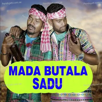 Mada Butala Sadu - Kundal K Chhura album cover 