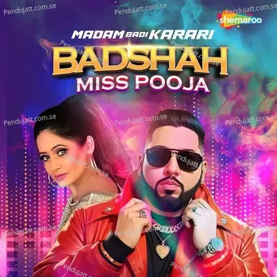 Madam Badi Karari - Badshah album cover 