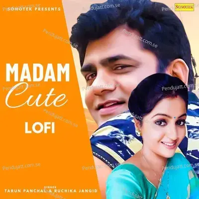 Madam Cute Lofi - Tarun Panchal (TR Music) album cover 