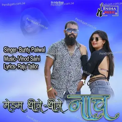 Madam Dhire Dhire Nach - Bunty Paliwal album cover 