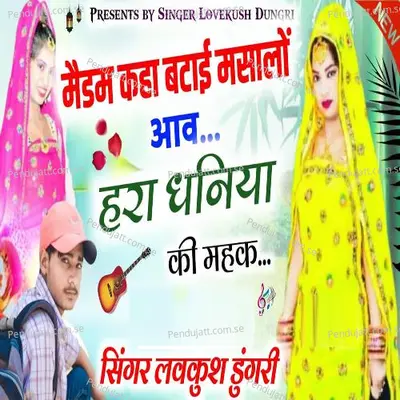 Madam Kaha Batai Masala - Lovekush Dungri album cover 