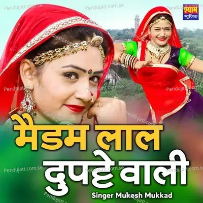 Madam Laal Rupatte Wali - Mukesh Mukkad album cover 