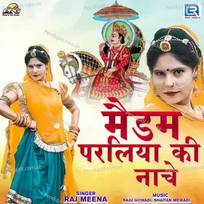 Madam Paraliya Ki Nache - Raj Meena album cover 