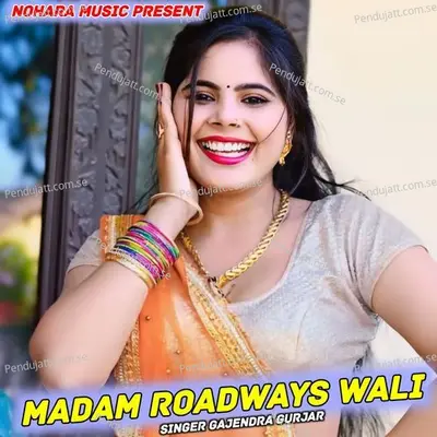 Madam Roadways Wali - Gajendra Gurjar album cover 