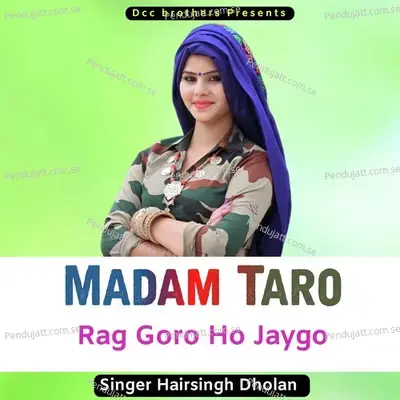 Madam Taro Rag Goro Ho Jaygo - Harisingh dholan album cover 