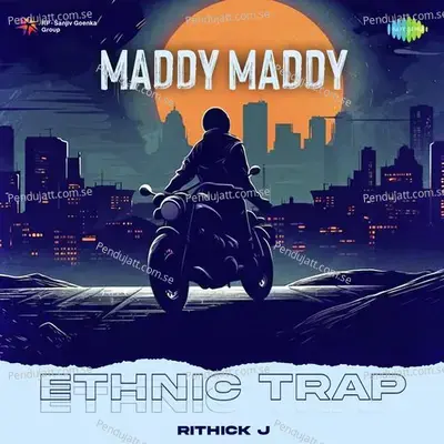 Maddy Maddy - Ethnic Trap - Rithick J album cover 