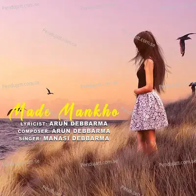 Made Mankho - Manasi Debbarma album cover 