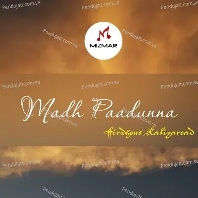 Madh Paadunna - Firdhous Kaliyaroad