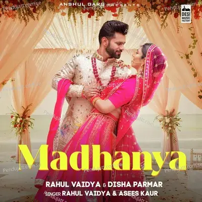 Madhanya - Rahul Vaidya album cover 