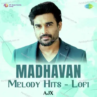 Madhavan Melody Hits - Lofi - Ajx cover album